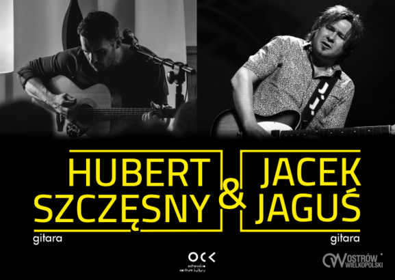 Ilustracja do artykułu: Hubert Szczęsny & Jacek Jaguś | koncert