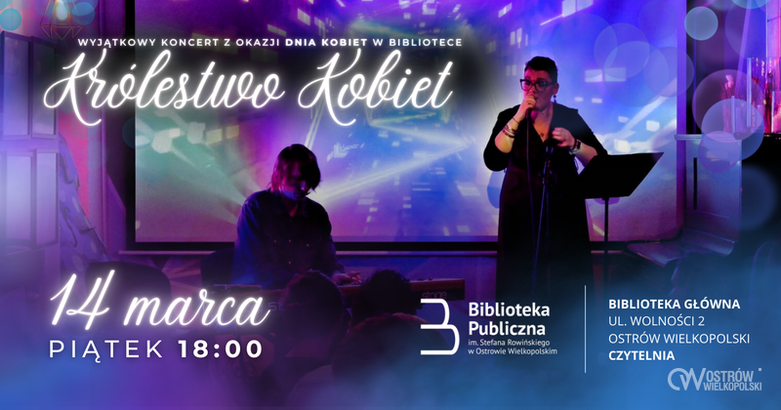 Ilustracja do artykułu: Wyjątkowy koncert z okazji Dnia Kobiet, pt. 'Królestwo Kobiet'.