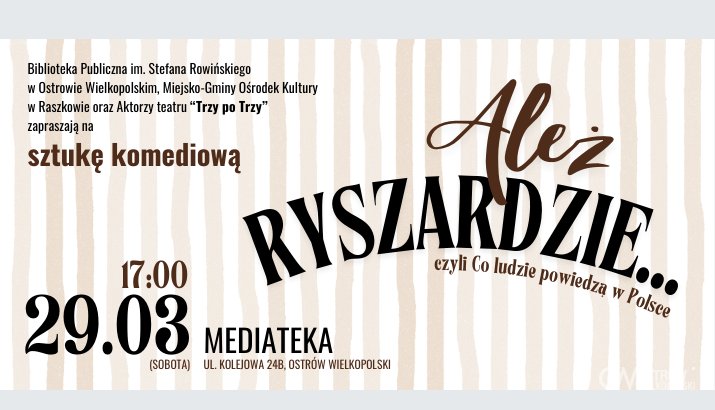 Ilustracja do artykułu: 'Ależ Ryszardzie...' - DRUGI SPEKTAKL