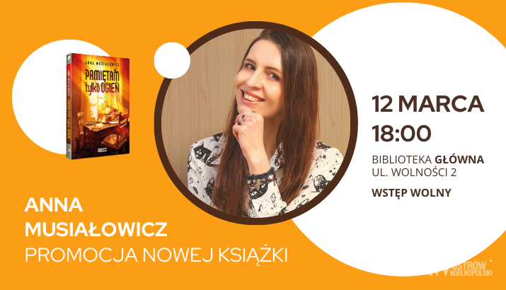 Ilustracja do artykułu: Spotkanie autorskie z Anną Musiałowicz