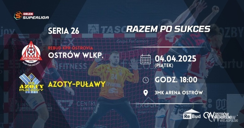 Ilustracja do artykułu: Ostatni mecz rundy zasadniczej! Rebud KPR Ostrovia vs. KS Azoty Puławy