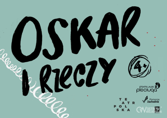 Ilustracja do artykułu: Teatr Polska | Oskar i rzeczy | Teatr Lalek „Pleciuga” w Szczecinie