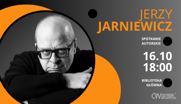 Ilustracja do artykułu: Jerzy JARNIEWICZ zagości w bibliotece