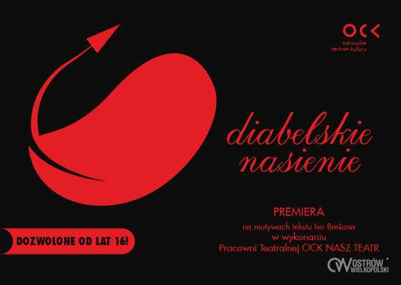 Ilustracja do artykułu: Nasz Teatr OCK | Diabelskie nasienie | Premiera