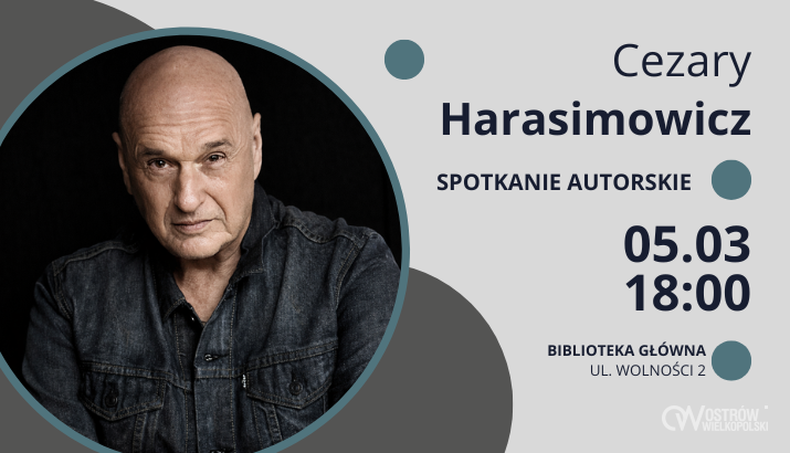 Ilustracja do artykułu: Zaproszenie na spotkanie autorskie z Cezarym Harasimowiczem