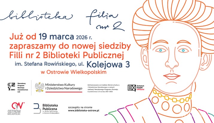 Ilustracja do artykułu: Nowy rozdział ostrowskiej kultury! Otwieramy filię nr 2 przy ulicy Kolejowej 3