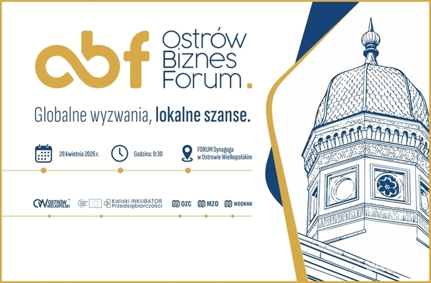 Ilustracja do artykułu: Globalne wyzwania, lokalne szanse. Weź udział w Ostrów Biznes Forum!