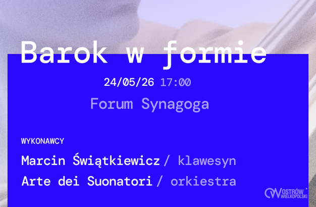 Ilustracja do artykułu: Festiwal Muzyka Dawna - Persona Grata - Barok w formie
