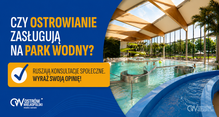 Ilustracja do artykułu: Konsultacje społeczne dotyczące aquaparku w Ostrowie Wielkopolskim