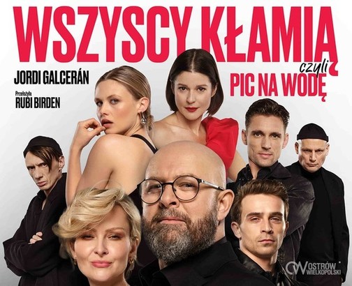 Ilustracja do artykułu: Spektakl 'Wszyscy kłamią' na Dużej Scenie