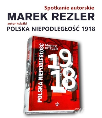 Ilustracja do artykułu: Polska Niepodległość 1918 - spotkanie autorskie