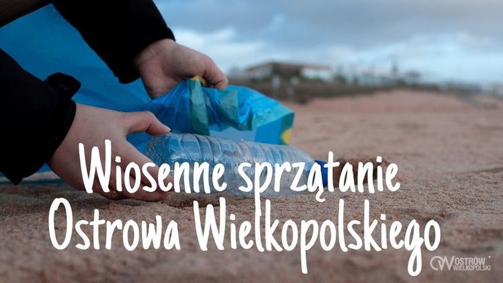 Ilustracja do artykułu: Wiosenne sprzątanie Ostrowa Wielkopolskiego 