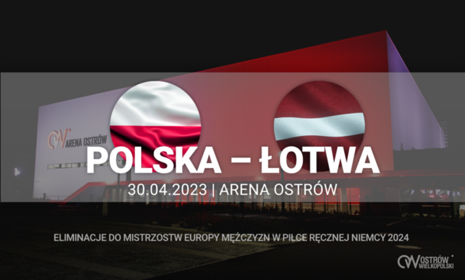 Ilustracja do artykułu: Polska - Łotwa w Arenie Ostrów w ramach kwalifikacji do mistrzostw Europy 2024 