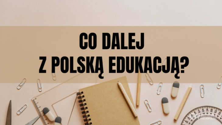 Ilustracja do artykułu: Co dalej z polską edukacją? - ROZMOWY WYBORCZE