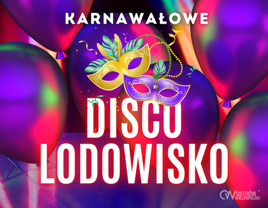 Ilustracja do artykułu: Karnawałowe Disco Lodowisko! 