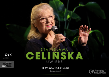 Ilustracja do artykułu: Stanisława Celińska | Uwierz | 32. Festiwal Wszystko Jest Poezją