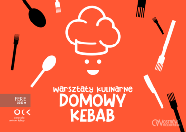 Ilustracja do artykułu: Ferie 2025 | Warsztaty kulinarne DOMOWY KEBAB