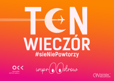 Ilustracja do artykułu: Grupa ImprOOstrow | Ten wieczór się nie powtórzy | Walentynkowo…...