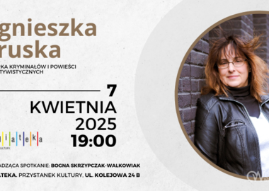 Ilustracja do artykułu: Zapraszamy na spotkanie autorskie z Agnieszką Pruską!