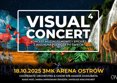 Ilustracja do artykułu: VISUAL CONCERT 4 KONCERT MUZYKI FILMOWEJ I EPICKIEJ w 3mk Arenie Ostrów
