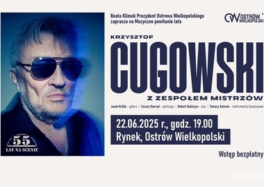 Ilustracja do artykułu: Cugowski na powitanie lata w Ostrowie!