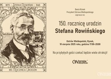 Ilustracja do artykułu: 150. rocznica urodzin Stefana Rowińskiego. Przyjdź na Rynek!