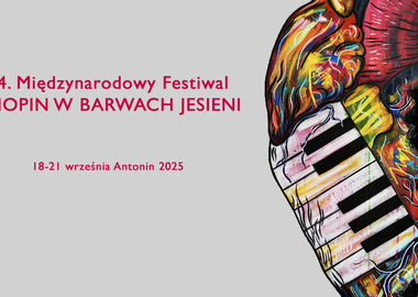 Ilustracja do artykułu: 44. Międzynarodowy Festiwal Chopin w barwach jesieni