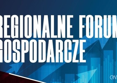 Ilustracja do artykułu: Regionalne Forum Gospodarcze – Inwestycje Przyszłości