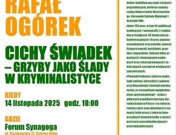 Ilustracja do artykułu: Wykład 'Cichy świadek – grzyby jako ślady w kryminalistyce'