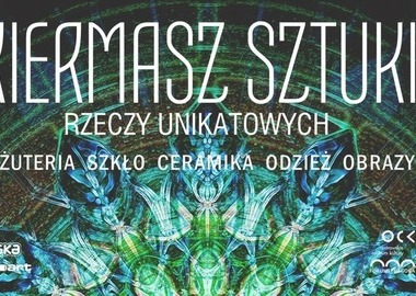 Ilustracja do artykułu: KIERMASZ SZTUKI rzeczy unikatowych | 6-7.12.2025