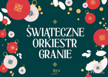 Ilustracja do artykułu: Świąteczne Orkiestr Granie