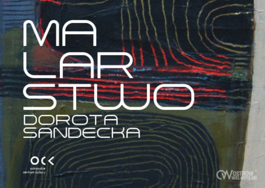 Ilustracja do artykułu: Dorota Sandecka | Malarstwo | wernisaż