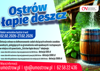 Ilustracja do artykułu: Ostrów znów łapie deszcz! Ostatnie dni naboru
