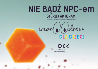 Ilustracja do artykułu: ImprOOstrów dla dzieci | NIE BĄDŹ NPC-em | STERUJ AKTORAMI