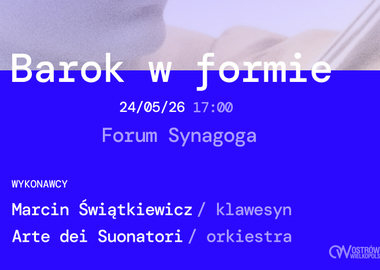Ilustracja do artykułu: Festiwal Muzyka Dawna - Persona Grata - Barok w formie