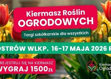 Ilustracja do artykułu: Kiermasz Roślin Ogrodowych w 3mk Arenie Ostrów