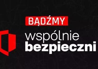Ilustracja do artykułu: Wspólnie Bezpieczni - Zadbaj o swoje bezpieczeństwo