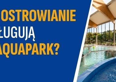 Ilustracja do artykułu: Czy Ostrowianie zasługują na aquapark?