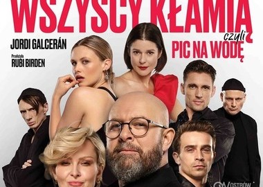 Ilustracja do artykułu: Spektakl 'Wszyscy kłamią' na Dużej Scenie