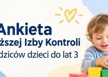 Ilustracja do artykułu: Ankieta NIK dla rodziców dzieci do lat 3