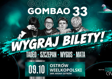 Ilustracja do artykułu: Konkurs: wygraj podwójny bilet na GOMBAO 33 w Ostrowie Wielkopolskim!