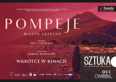 Ilustracja do artykułu: SZTUKA NA WIELKIM EKRANIE | Pompeje. Miasto grzechu