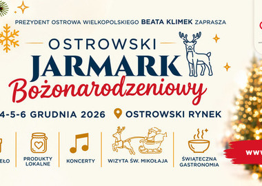 Ilustracja do artykułu: Ostrowski Jarmark Bożonarodzeniowy 2026