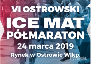 Ilustracja do artykułu: VI Ostrowski ICE MAT Półmaraton już za miesiąc….