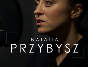 Ilustracja do artykułu: Natalia Przybysz zaśpiewa w OCK