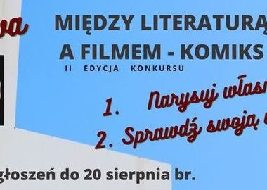 Ilustracja do artykułu: „Między literaturą a filmem – komiks”. Zapraszamy do wzięcia...