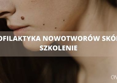 Ilustracja do artykułu: Profilaktyka nowotworów skóry - szkolenie