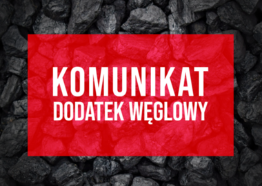 Ilustracja do artykułu: DODATEK WĘGLOWY - od dziś można składać wnioski