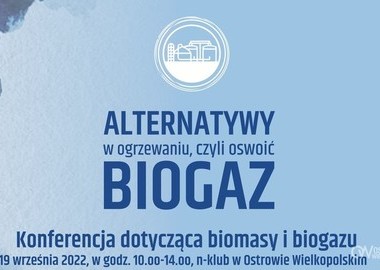 Ilustracja do artykułu: O biomasie i biogazie - konferencja