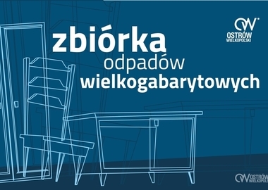 Ilustracja do artykułu: RUSZA ZBIÓRKA ODPADÓW WIELKOGABARYTOWYCH 2023